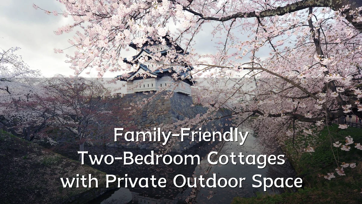 Family-Friendly Two-Bedroom Cottages with Private Outdoor Space