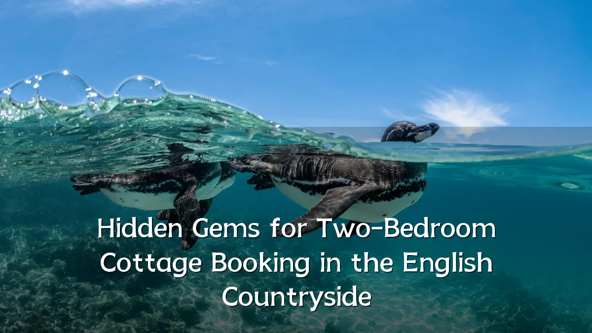 Hidden Gems for Two-Bedroom Cottage Booking in the English Countryside
