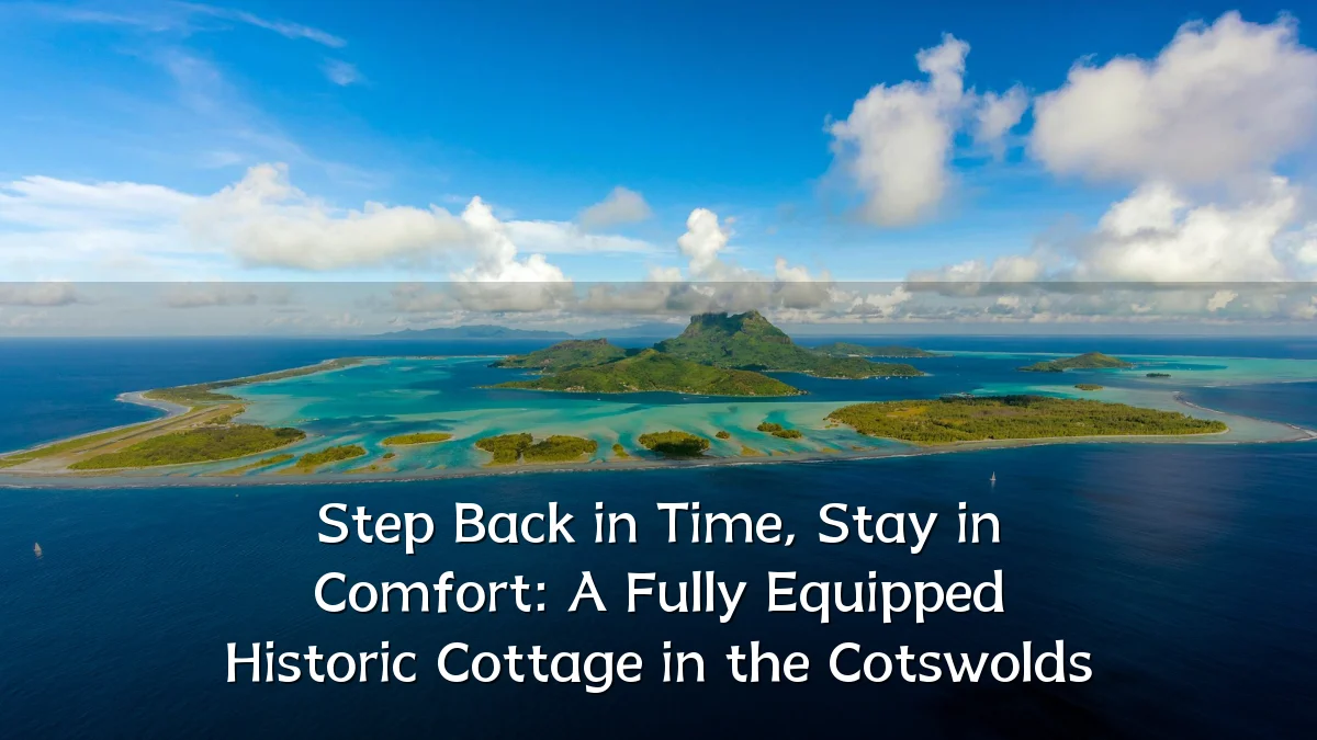 Step Back in Time, Stay in Comfort: A Fully Equipped Historic Cottage in the Cotswolds