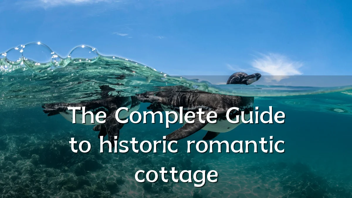The Complete Guide to historic romantic cottage