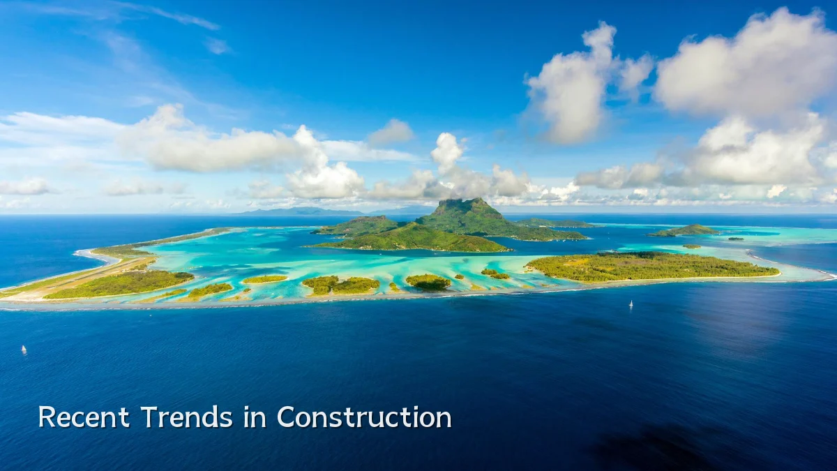 Recent Trends in Construction